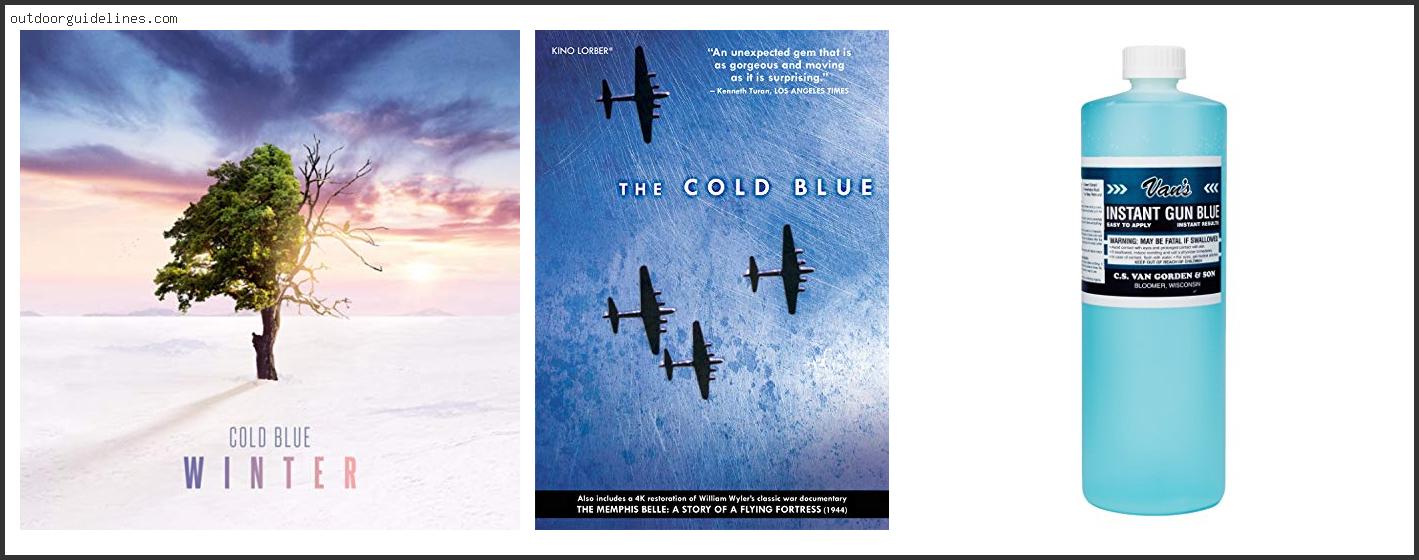 Top 10 Best Cold Blue [ 2022 ]