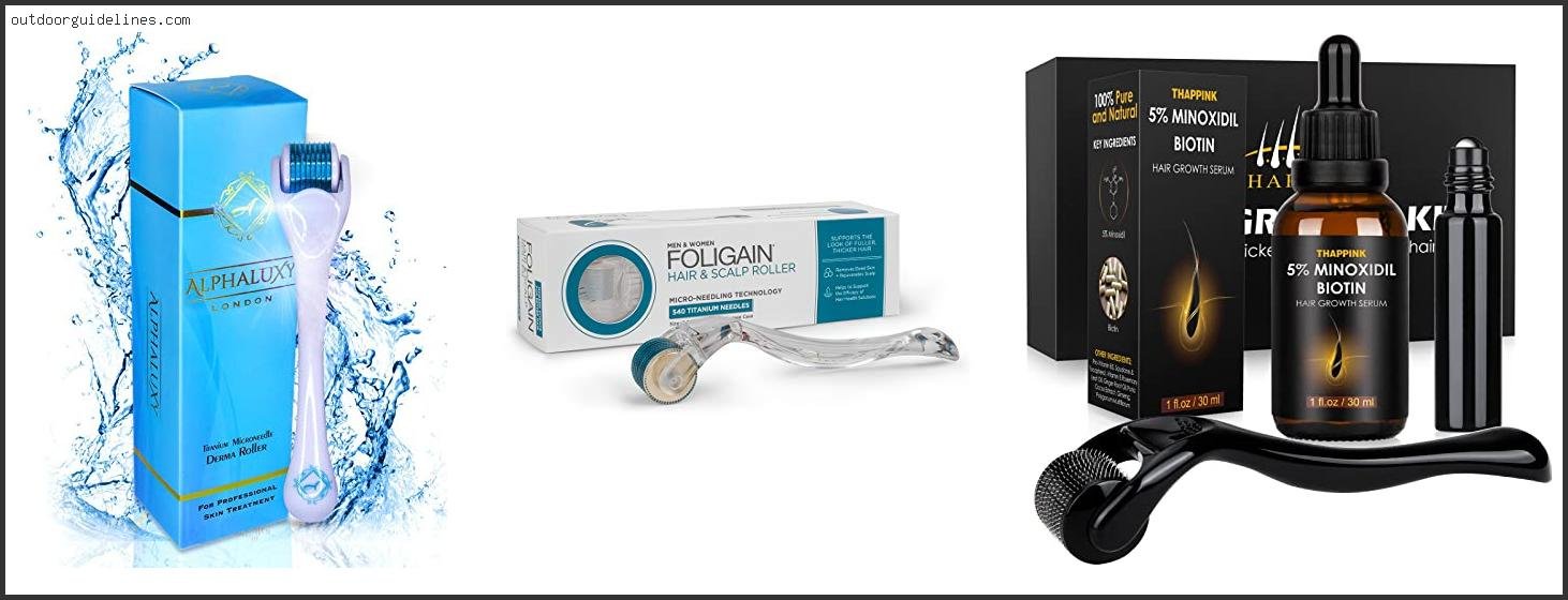 Best Derma Roller For Hair Loss