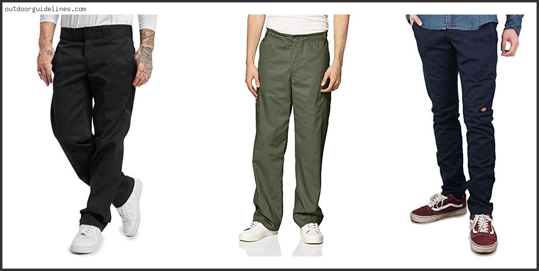 Best Dickies Pants